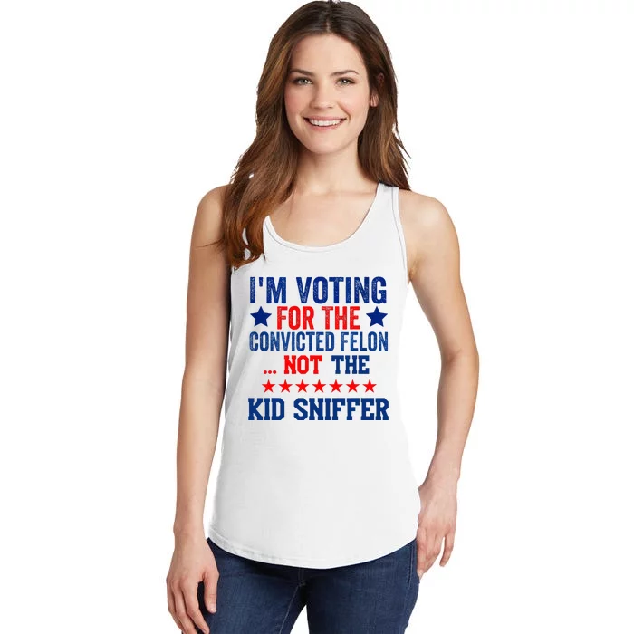 Funny IM Voting For The Convicted Felon Not Sniffer Ladies Essential Tank