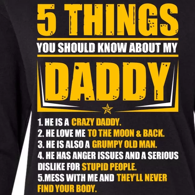 Five Things You Should Know About My Daddy Father's Day Womens Cotton Relaxed Long Sleeve T-Shirt