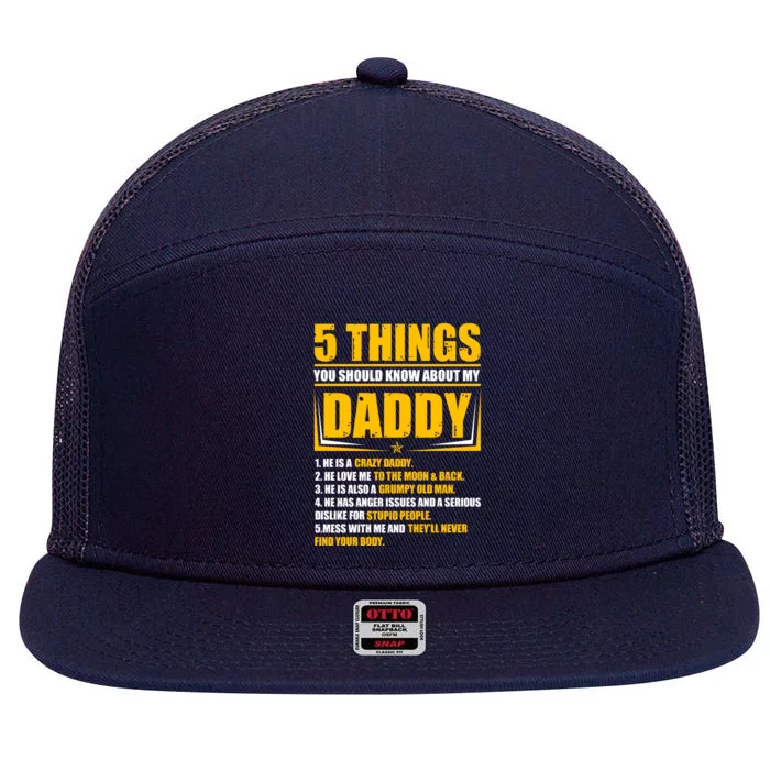 Five Things You Should Know About My Daddy Father's Day 7 Panel Mesh Trucker Snapback Hat