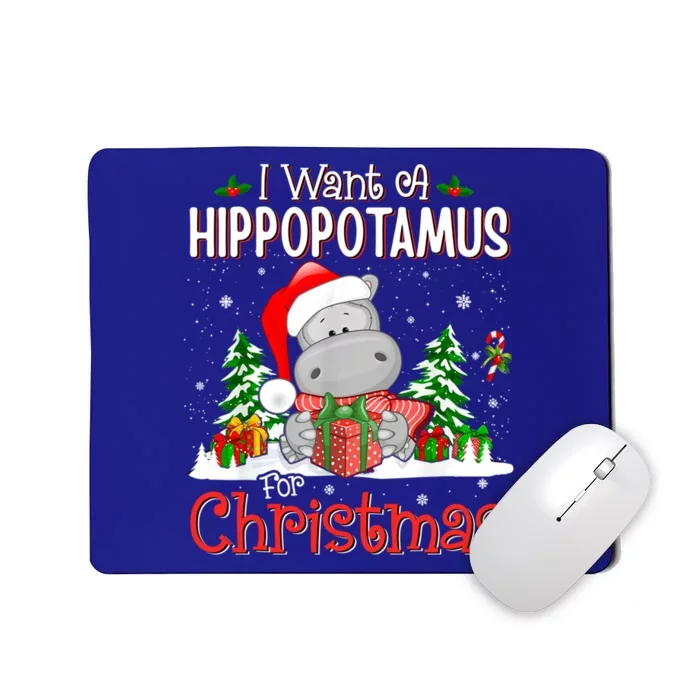 Funny I Want A Hippopotamus For Christmas Xmas Hippo Cool Gift Mousepad