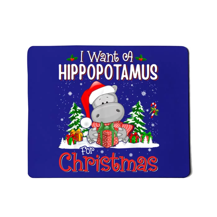 Funny I Want A Hippopotamus For Christmas Xmas Hippo Cool Gift Mousepad