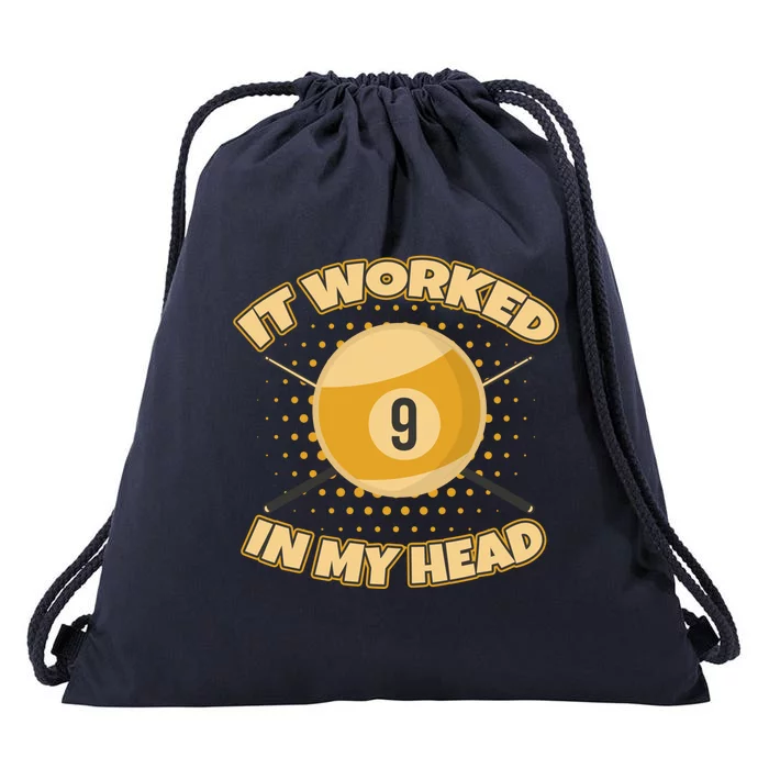 Funny It Worked At My Head Bad Shot 9 Ball Billiards Meaningful Gift Drawstring Bag