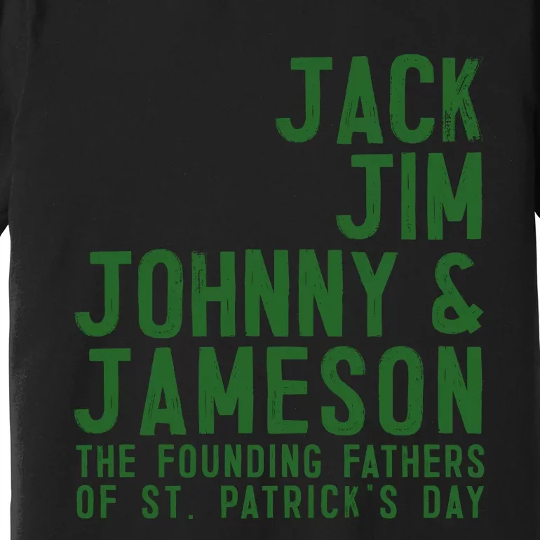 Funny Irisk Whiskey St Patricks Day Premium T-Shirt