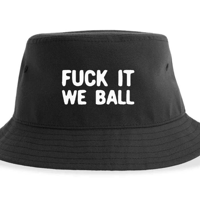 Fuck It We Ball Basketball Player Basketball Sustainable Bucket Hat