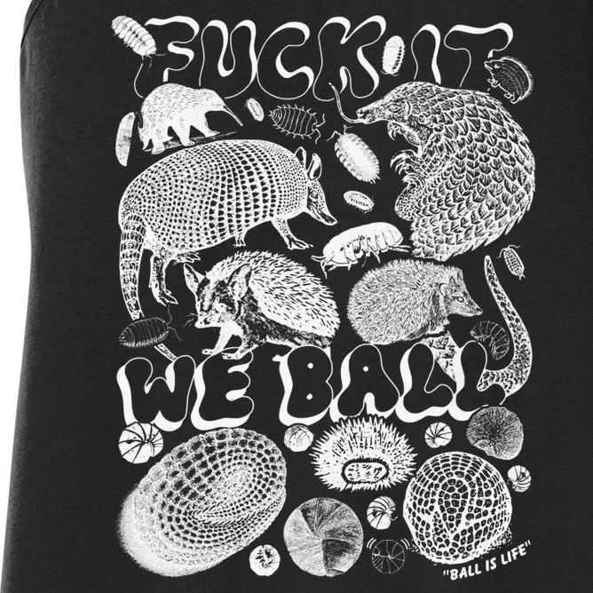 Fuck It We Ball Ball Is Life Shirtthatgohard Women's Racerback Tank