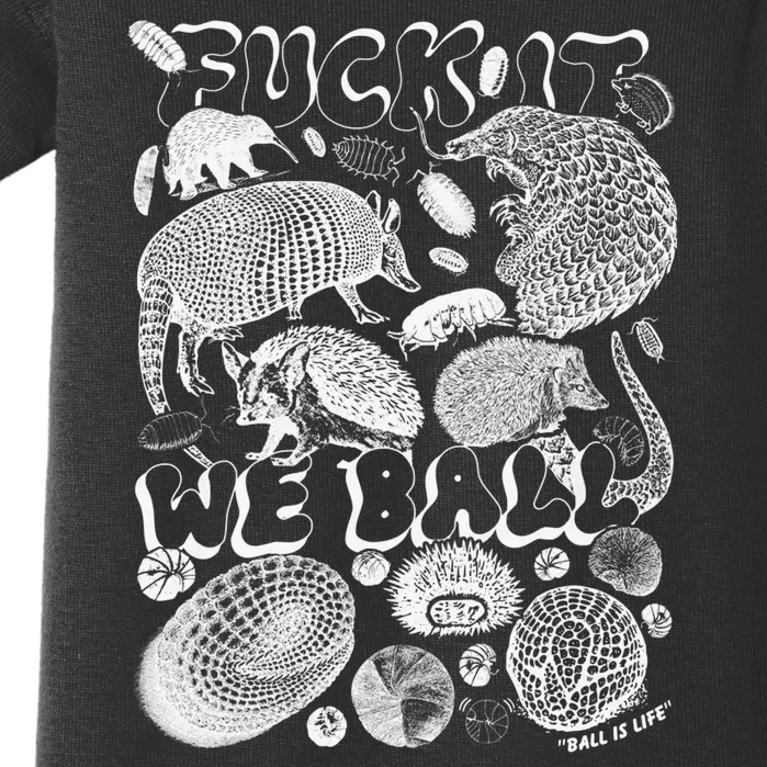 Fuck It We Ball Ball Is Life Shirtthatgohard Baby Bodysuit