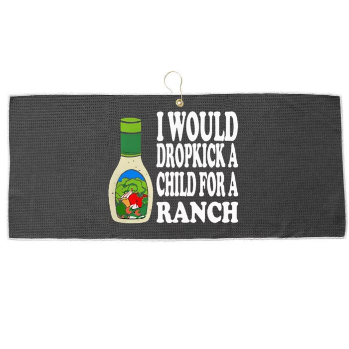 Funny I Would Dropkick A Child For Ranch Large Microfiber Waffle Golf Towel