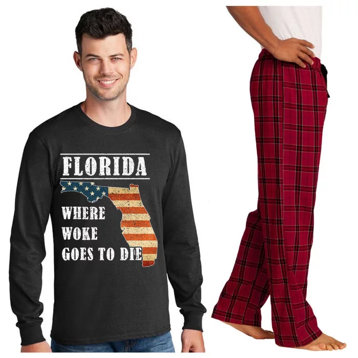 Florida Is Where Woke Goes To Die DeSantis Florida USA Flag Long Sleeve Pajama Set