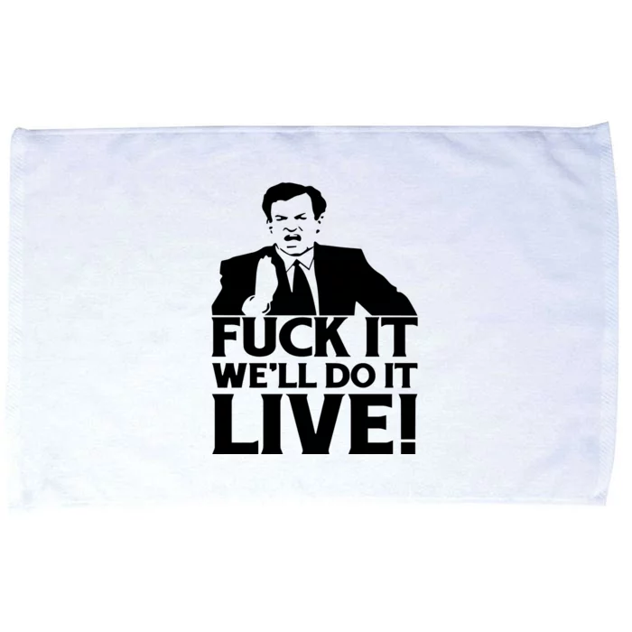 Fuck It We’Ll Do It Live Microfiber Hand Towel