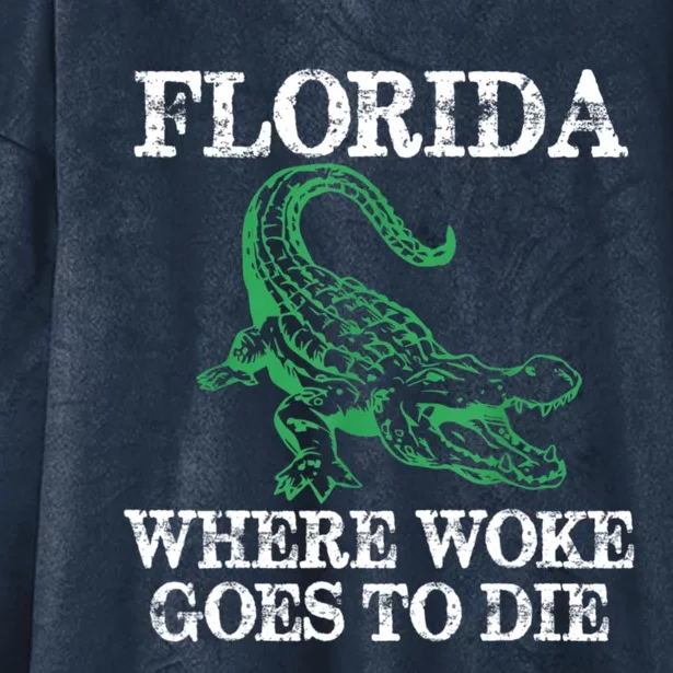 Florida Is Where Woke Goes To Die Crocodile Alligator Hooded Wearable Blanket