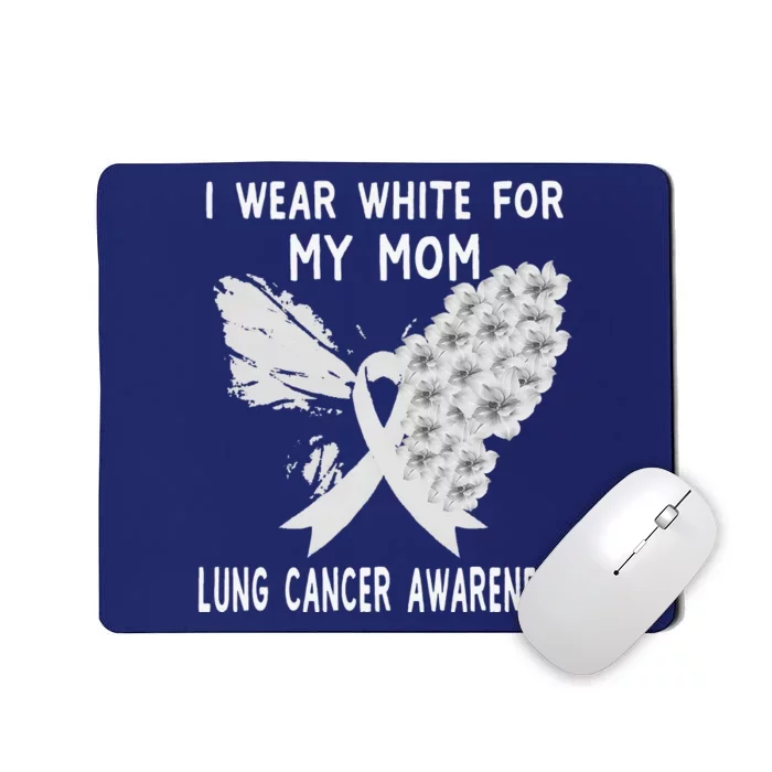 Funny I Wear White Ribbon Lung Cancer Awareness Mousepad