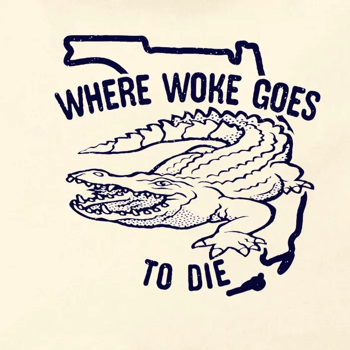 Florida Is Where Woke Goes To Die DeSantis Florida Funny Zip Tote Bag