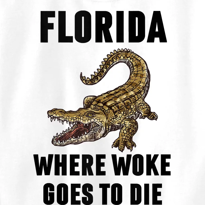 Florida Is Where Woke Goes To Die Funny Shirt Kids Sweatshirt