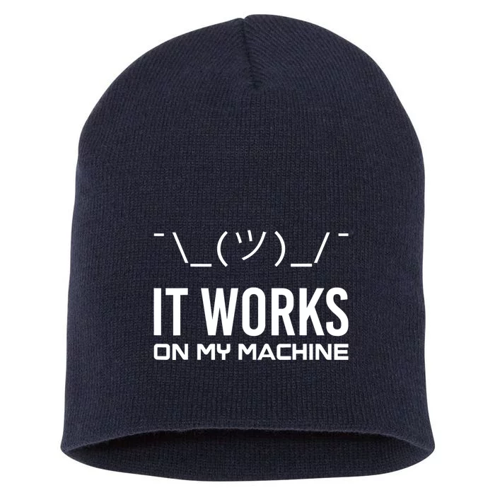 Funny It works on my Machine Computer Science Programmer PC Short Acrylic Beanie