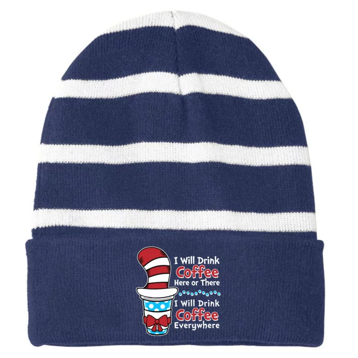 Funny I Will Drink Coffee Here Or There Everywhere Striped Beanie with Solid Band