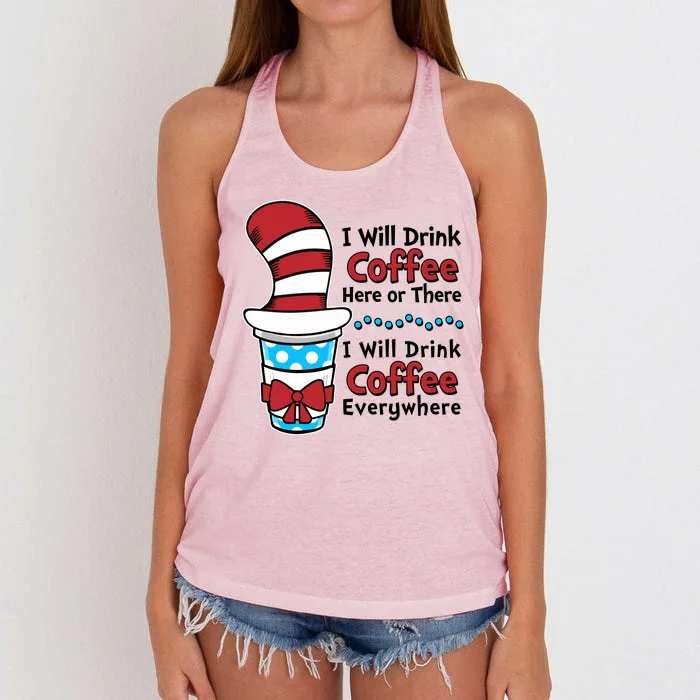 Funny I Will Drink Coffee Here Or There Everywhere Women's Knotted Racerback Tank