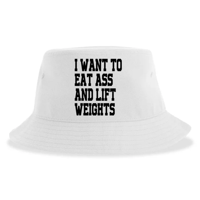 Funny I Want To Eat Ass And Lift Weights Sustainable Bucket Hat