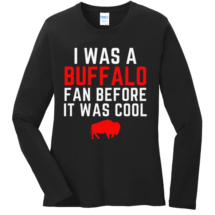 Funny I Was A Bb Fan Before It Was Cool Ladies Long Sleeve Shirt