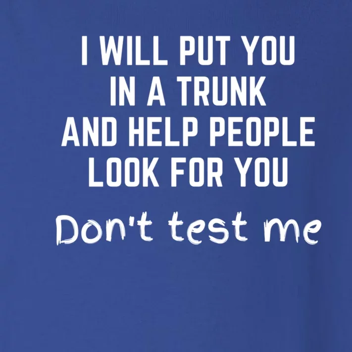 Funny I Will Put You In A Trunk And Help People Look For You Gift Toddler Long Sleeve Shirt