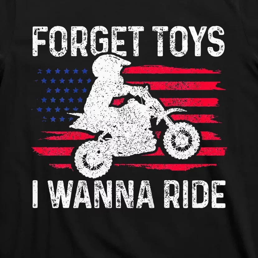 Forget I Wanna Ride Motocross Dirt Bike Mx Racing T-Shirt