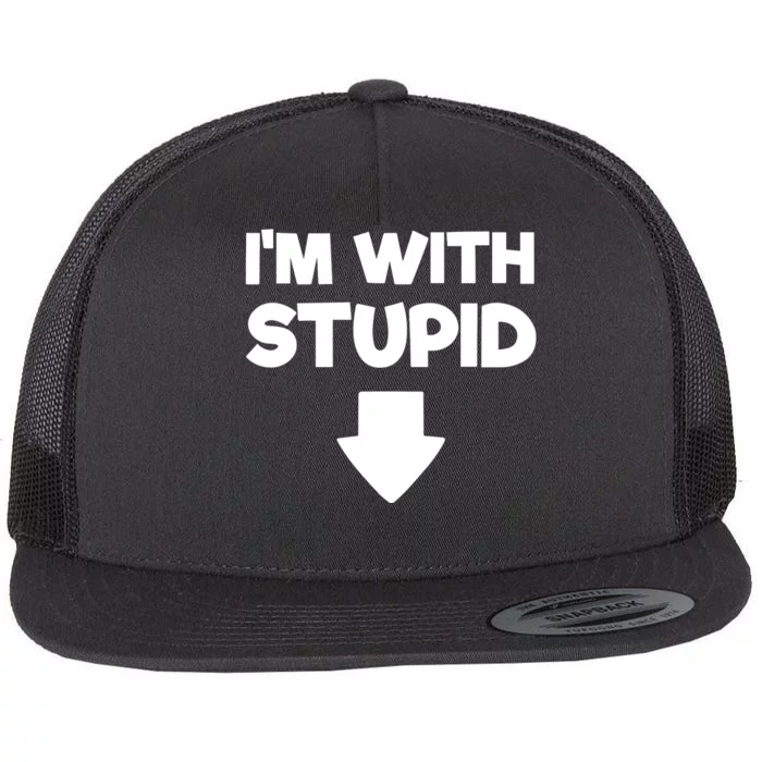 Funny Im With Stupid Pointing Down Flat Bill Trucker Hat