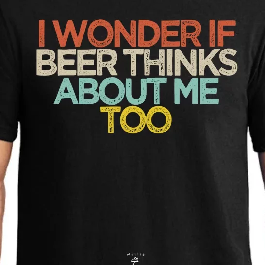 Funny I wonder if beer thinks about me too Saying Novelty Pajama Set