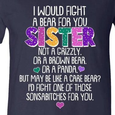 Funny I Would Fight A Bear For You Sister V-Neck T-Shirt