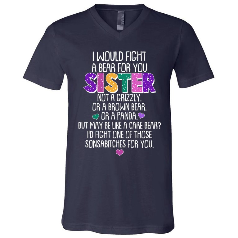Funny I Would Fight A Bear For You Sister V-Neck T-Shirt
