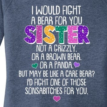 Funny I Would Fight A Bear For You Sister Women’s Perfect Tri Tunic Long Sleeve Shirt