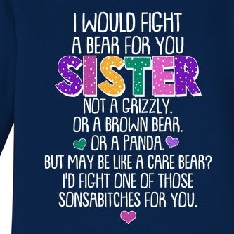 Funny I Would Fight A Bear For You Sister Baby Long Sleeve Bodysuit