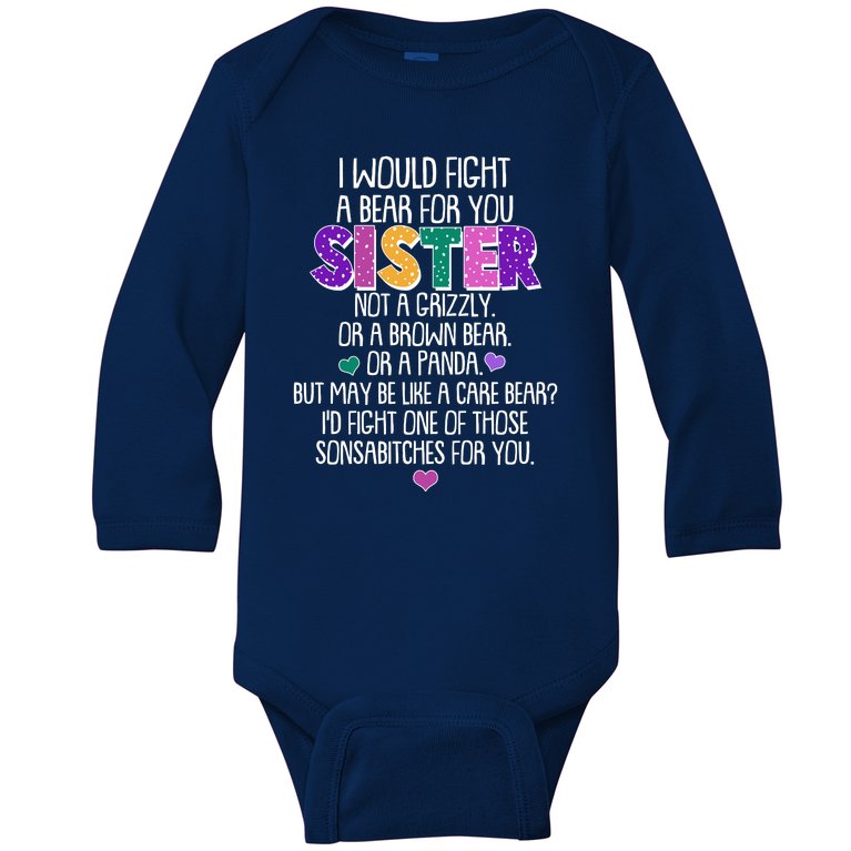 Funny I Would Fight A Bear For You Sister Baby Long Sleeve Bodysuit