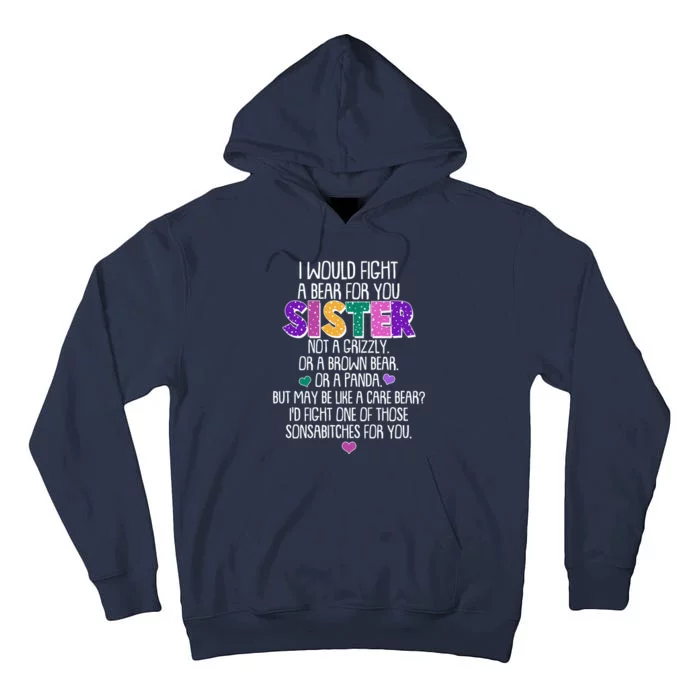 Funny I Would Fight A Bear For You Sister Tall Hoodie