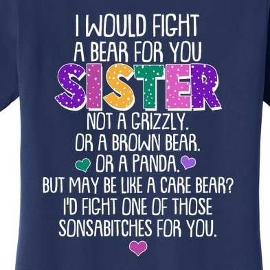 Funny I Would Fight A Bear For You Sister Women's T-Shirt