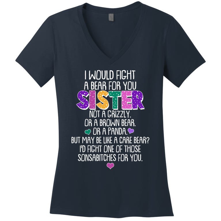 Funny I Would Fight A Bear For You Sister Women's V-Neck T-Shirt