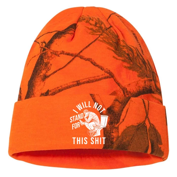 Funny I Will Not Stand For This Shit Kati - 12in Camo Beanie