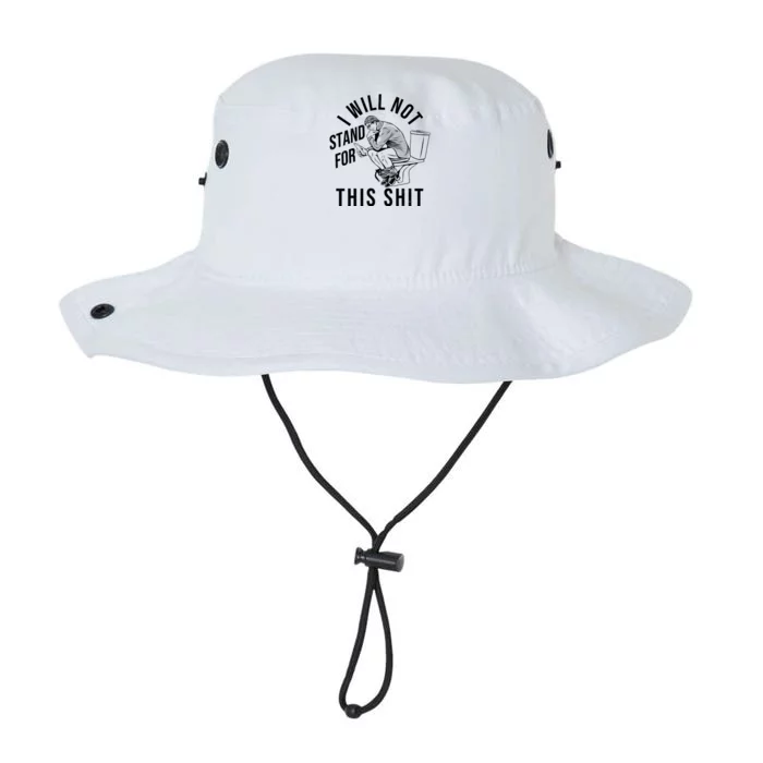 Funny I Will Not Stand For This Shit Legacy Cool Fit Booney Bucket Hat