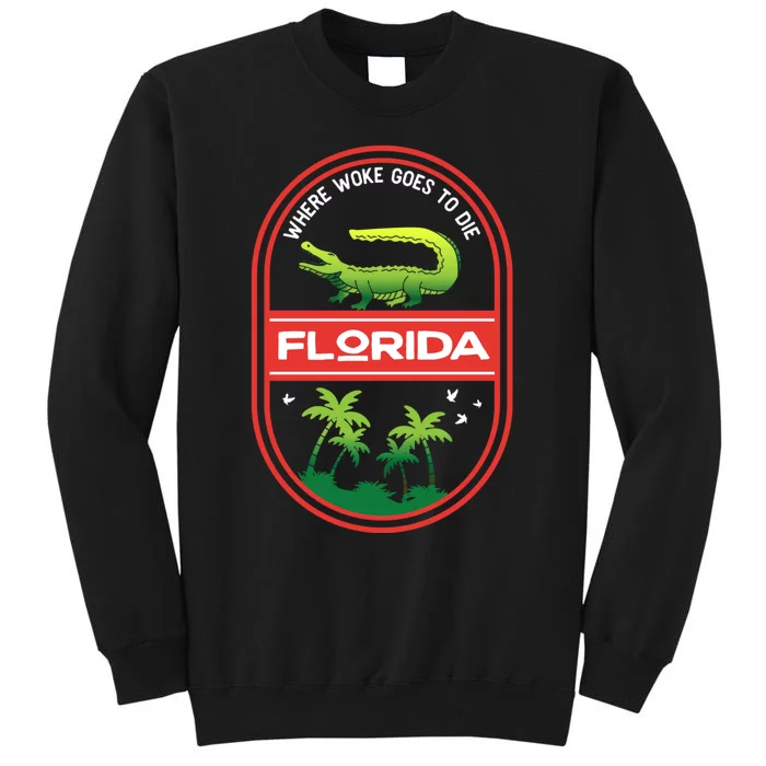 Florida Is Where Woke Goes To Die Crocodile Alligator Sweatshirt