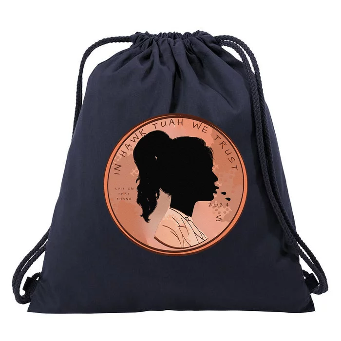 Funny In We Trust Spit On That Thang 2024 Penny Drawstring Bag