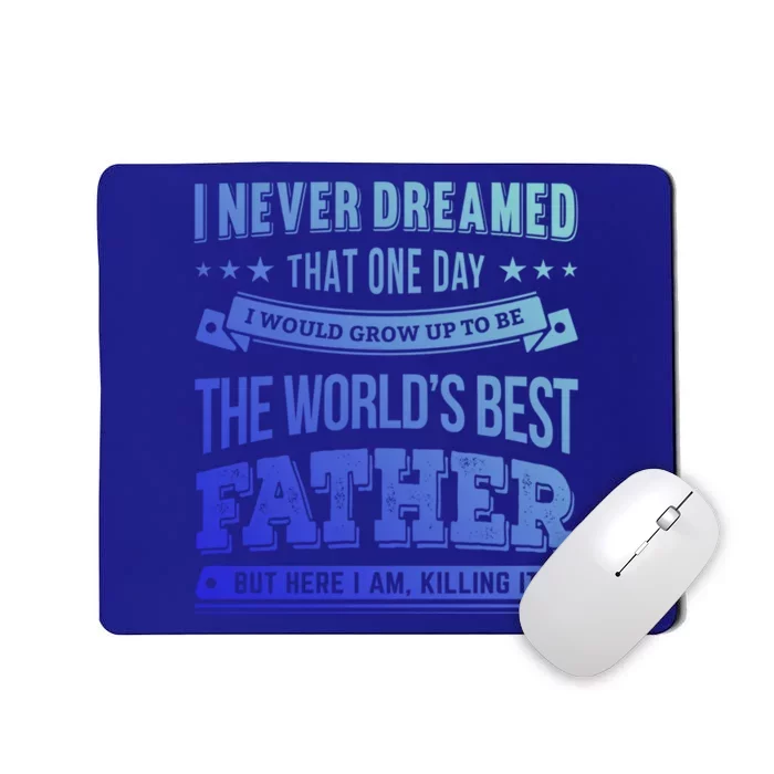 Father Idea Worlds Best Fathers Great Gift Mousepad