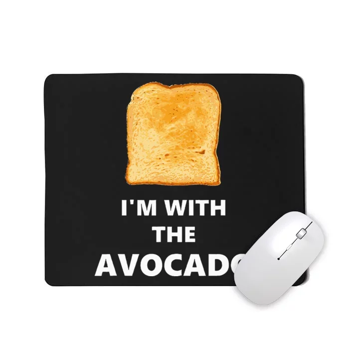 Fun I'm with the Avocado Toast Halloween Costume Mousepad