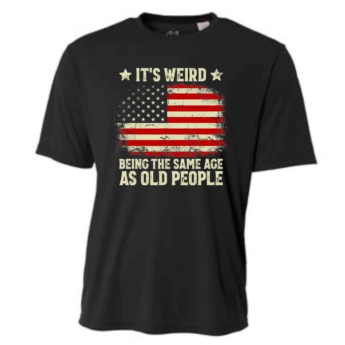 Funny It’s Weird Being The Same Age As Old People Cooling Performance Crew T-Shirt