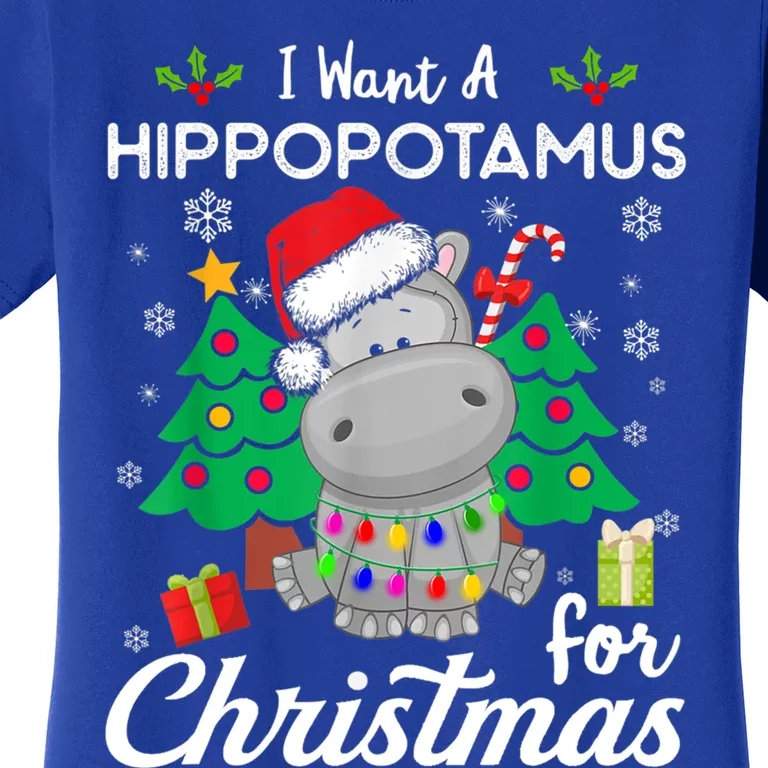 Funny I Want A Hippopotamus For Christmas Xmas Hippo For Gift Women's T-Shirt