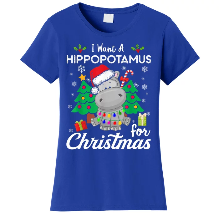 Funny I Want A Hippopotamus For Christmas Xmas Hippo For Gift Women's T-Shirt