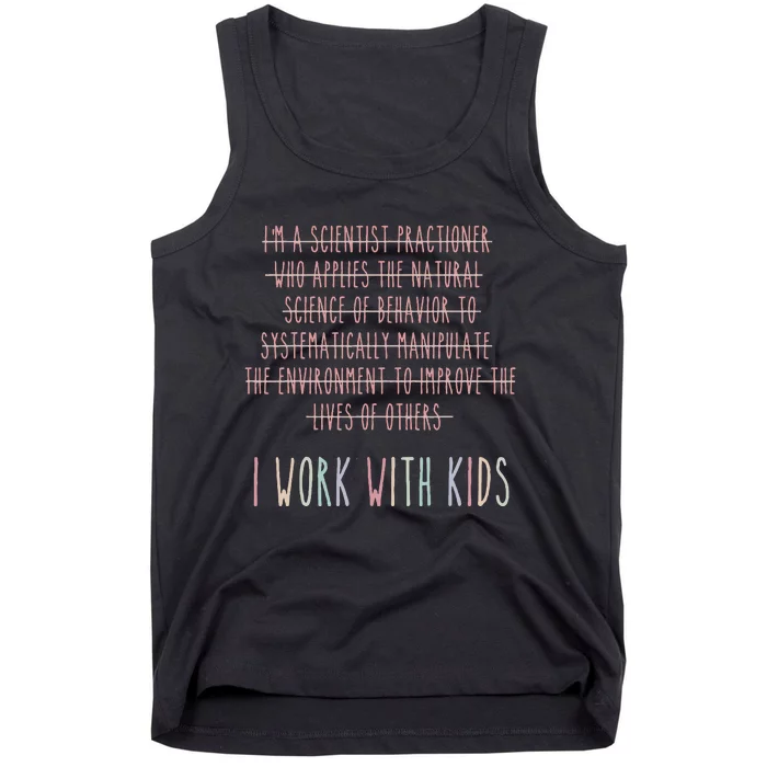 Funny I Work With Behavior Analysis Bcba Tank Top