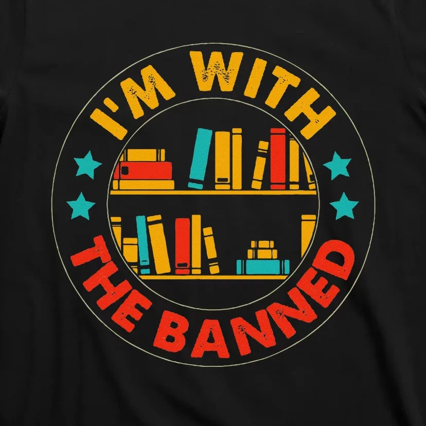 Funny I'm With The Banned Bookshelf Bookworm Book Lovers T-Shirt