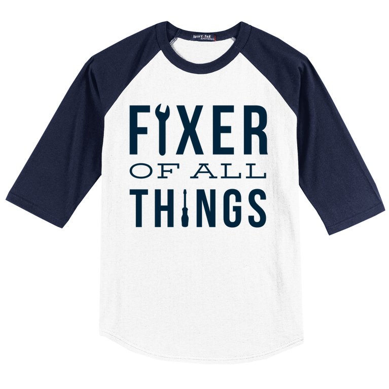 Fixer Of All Things Baseball Sleeve Shirt