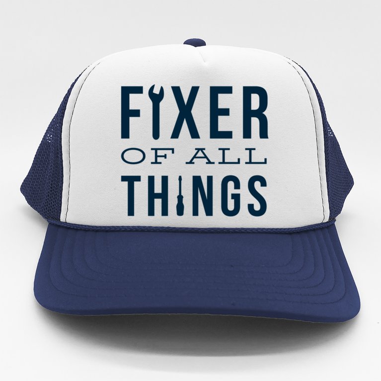 Fixer Of All Things Trucker Hat