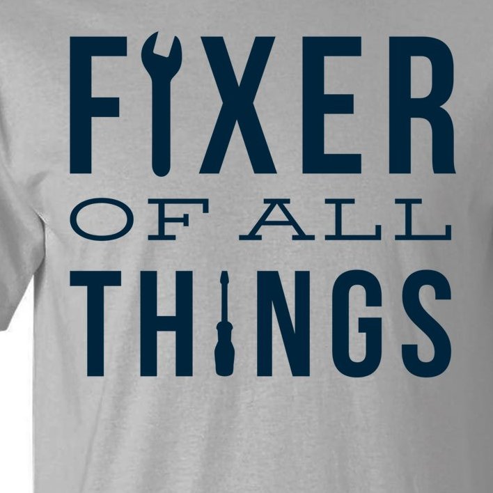 Fixer Of All Things Tall T-Shirt