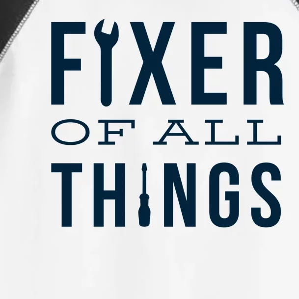 Fixer Of All Things Toddler Fine Jersey T-Shirt