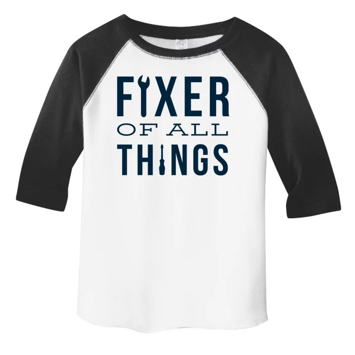 Fixer Of All Things Toddler Fine Jersey T-Shirt